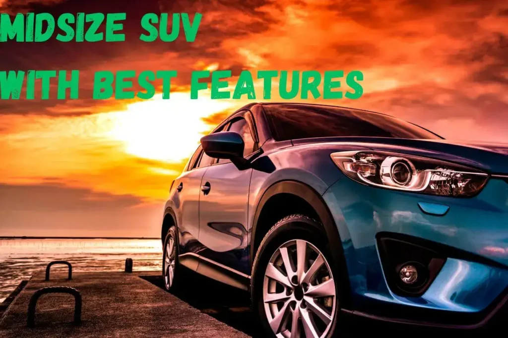 midsize suv with best features