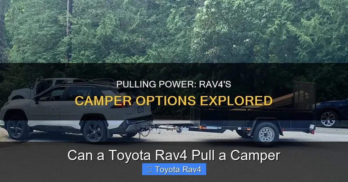 Can a Toyota Rav4 Pull a Camper
