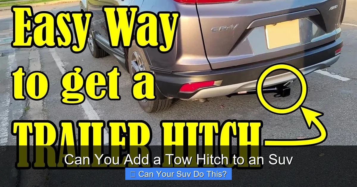 Can You Add a Tow Hitch to an Suv