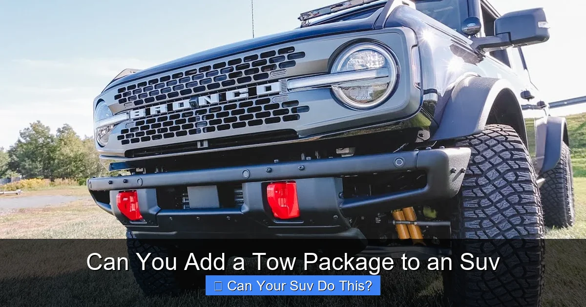 Can You Add a Tow Package to an Suv