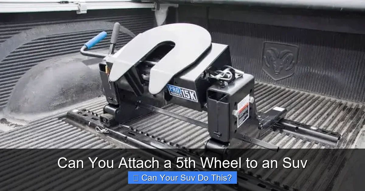 Can You Attach a 5th Wheel to an Suv