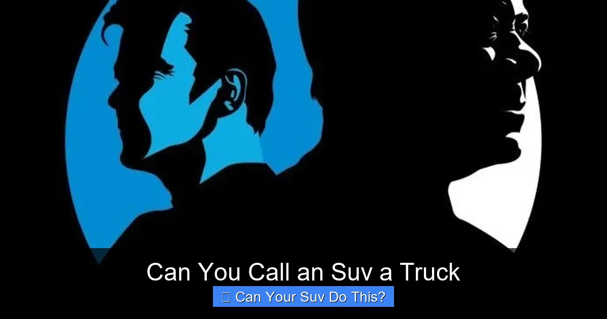 Can You Call an Suv a Truck