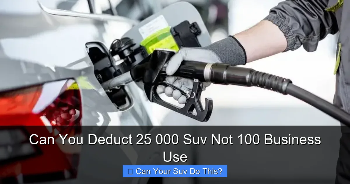 Can You Deduct 25 000 Suv Not 100 Business Use