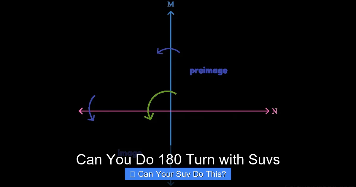 Can You Do 180 Turn with Suvs