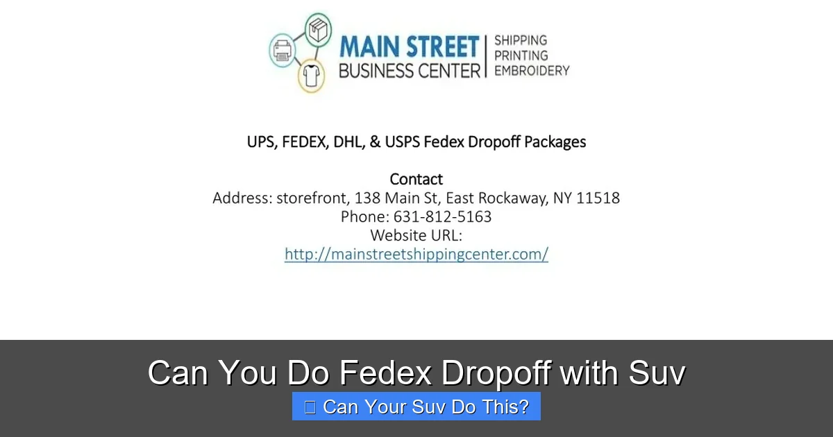 Can You Do Fedex Dropoff with Suv