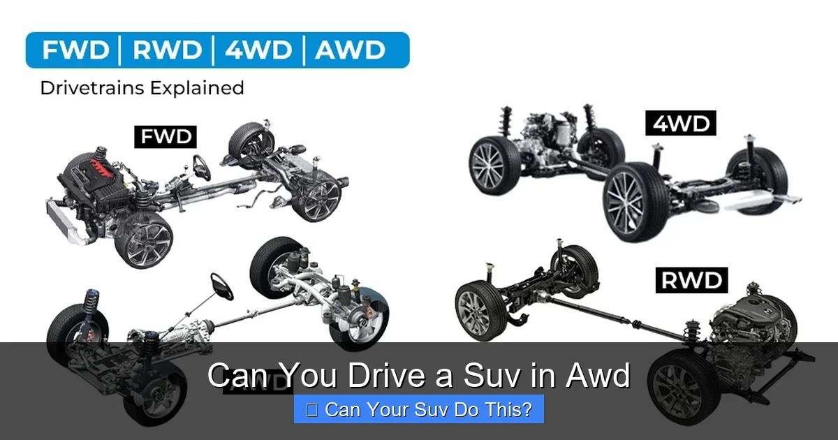 Can You Drive a Suv in Awd