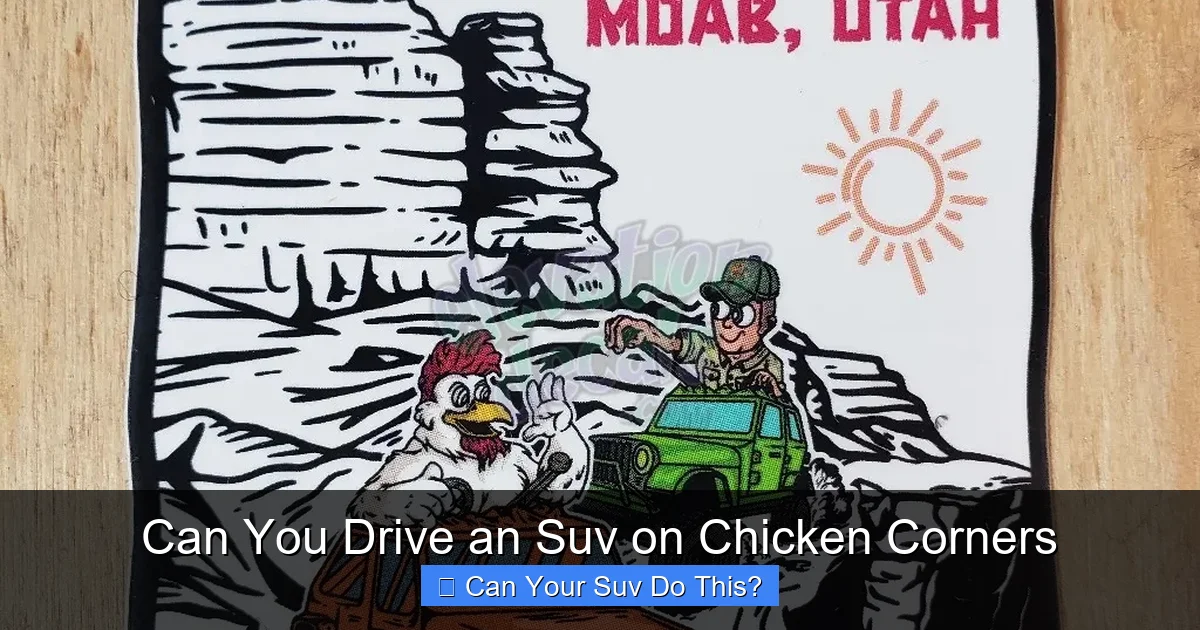 Can You Drive an Suv on Chicken Corners