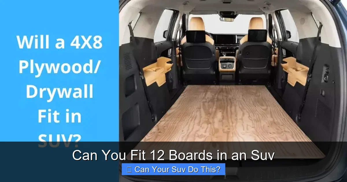 Can You Fit 12 Boards in an Suv
