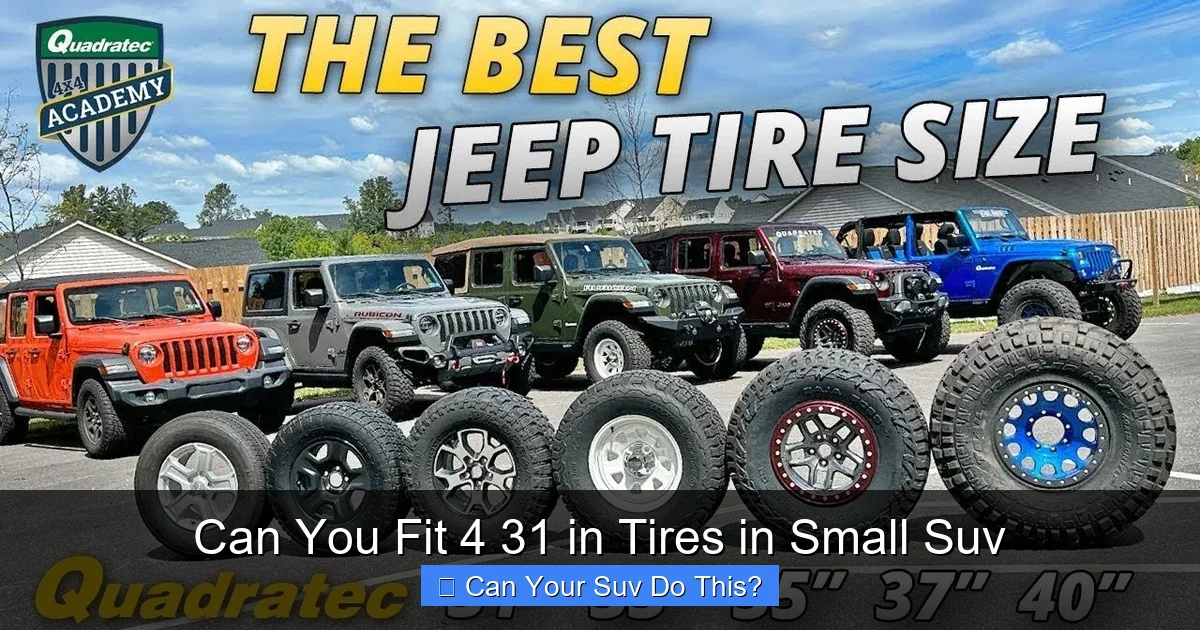 Can You Fit 4 31 in Tires in Small Suv
