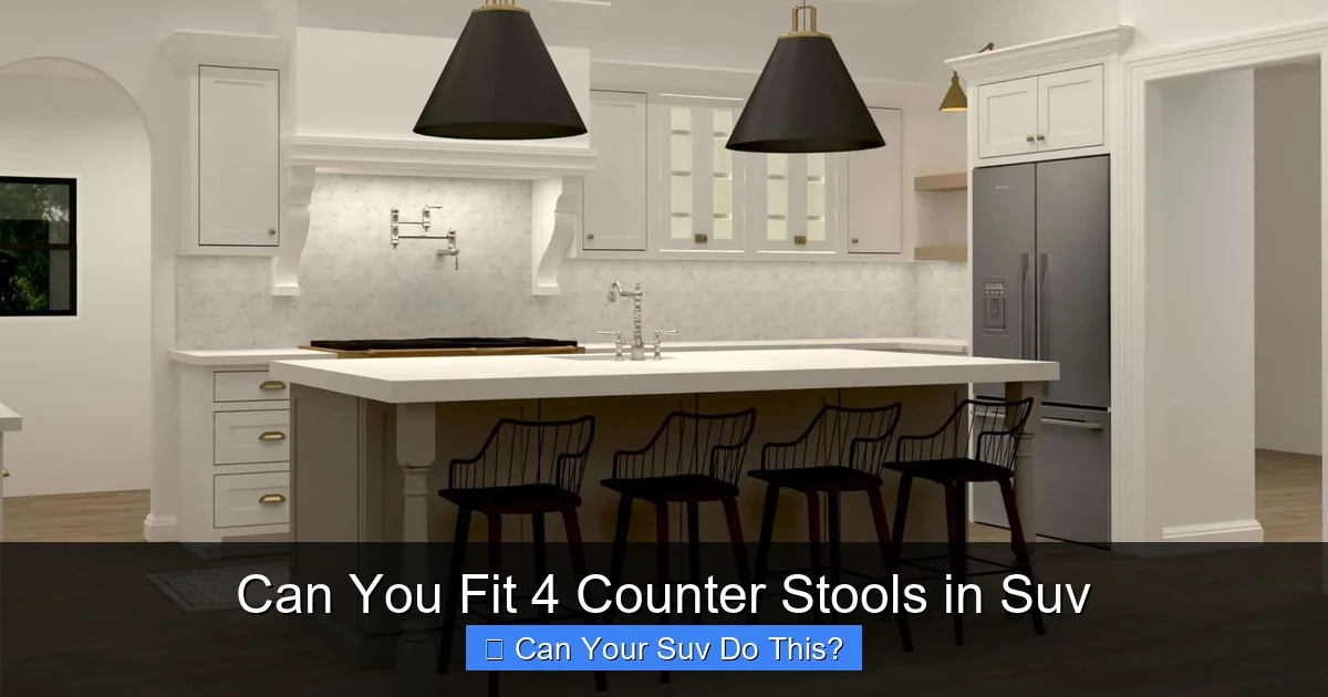 Can You Fit 4 Counter Stools in Suv