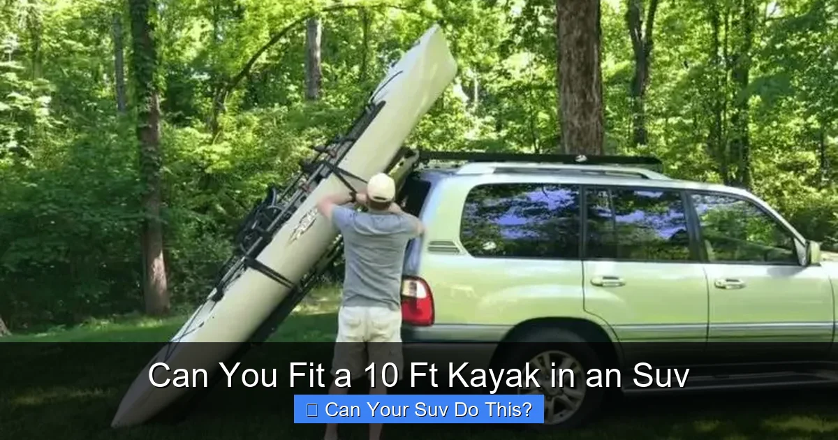 Can You Fit a 10 Ft Kayak in an Suv