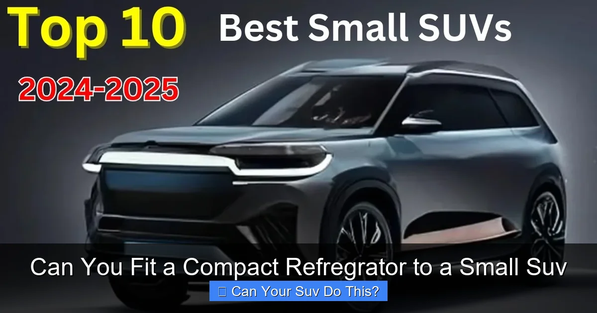Can You Fit a Compact Refregrator to a Small Suv