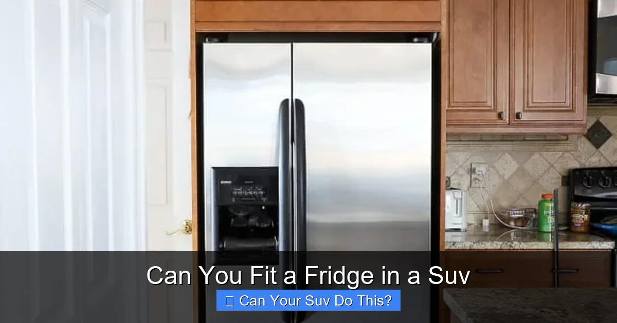 Can You Fit a Fridge in a Suv