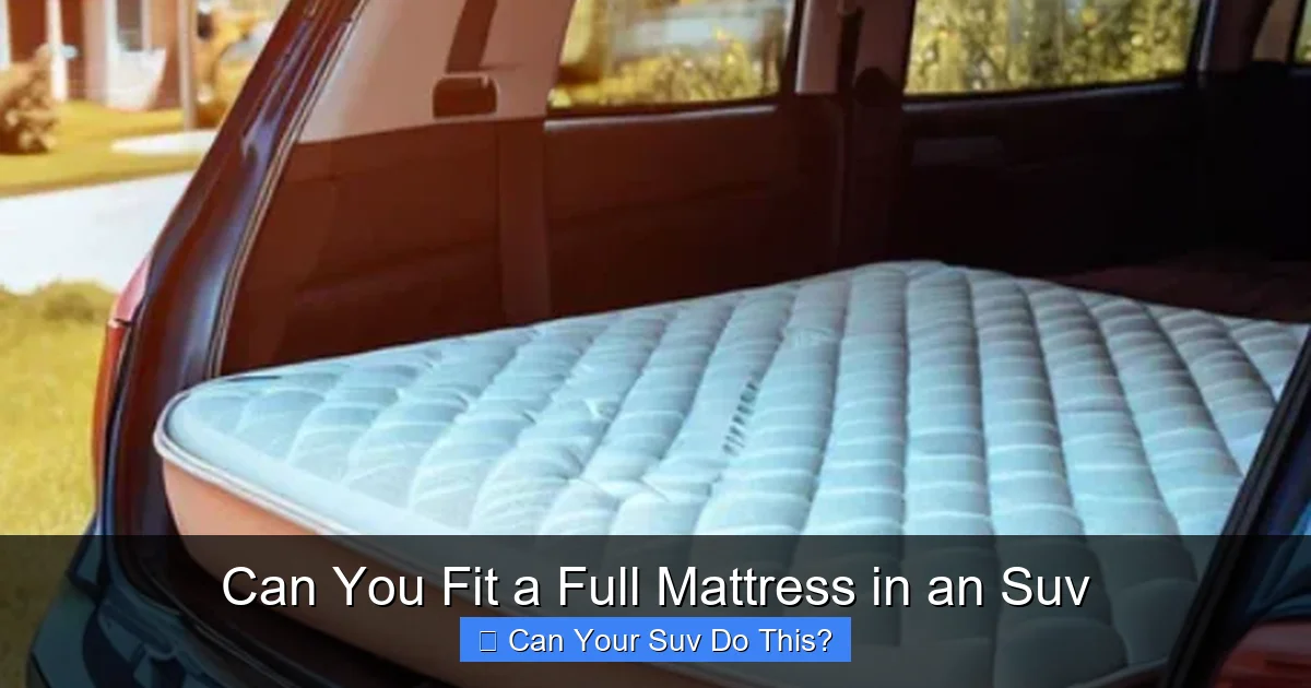 Can You Fit a Full Mattress in an Suv