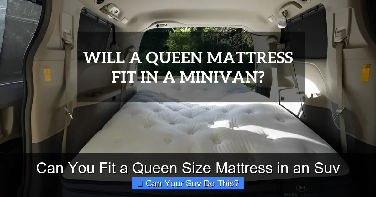 Can You Fit a Queen Size Mattress in an Suv