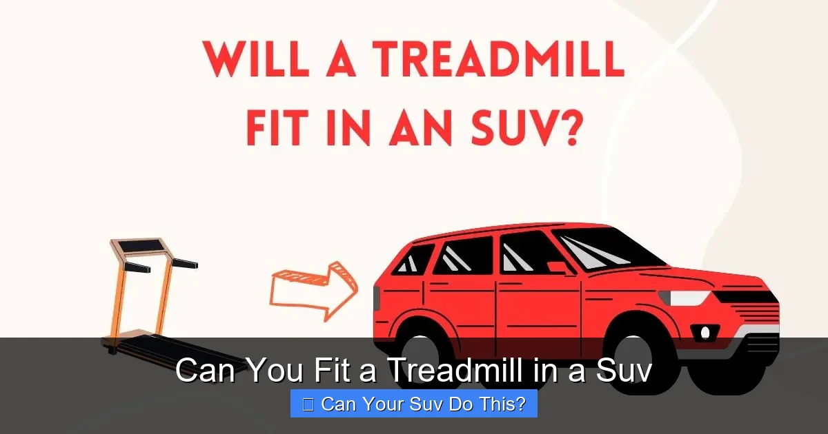 Can You Fit a Treadmill in a Suv