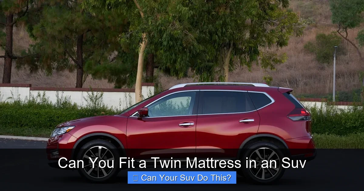 Can You Fit a Twin Mattress in an Suv