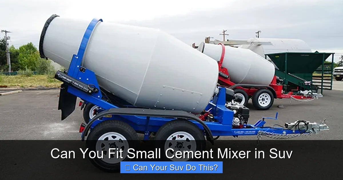 Can You Fit Small Cement Mixer in Suv