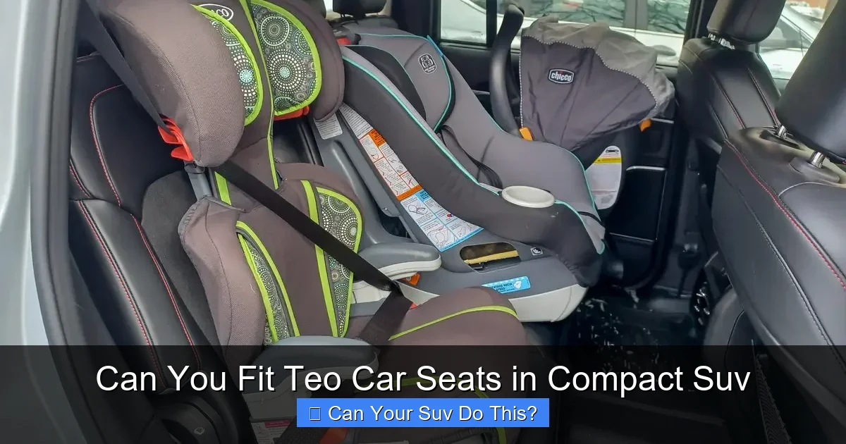 Can You Fit Teo Car Seats in Compact Suv
