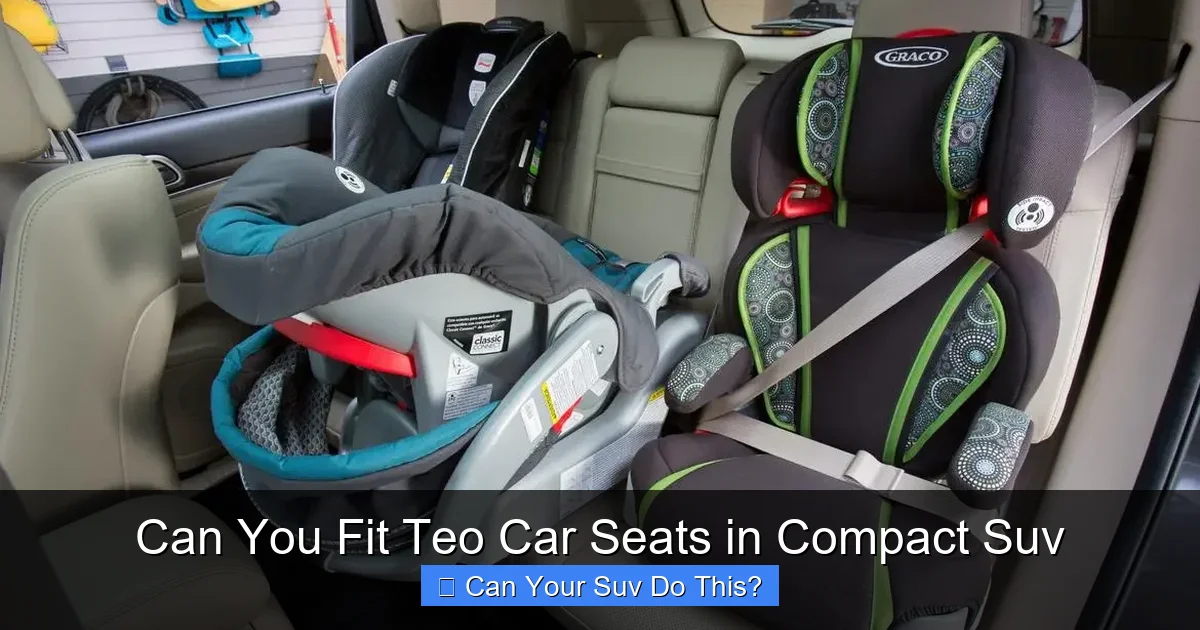 Can You Fit Teo Car Seats in Compact Suv