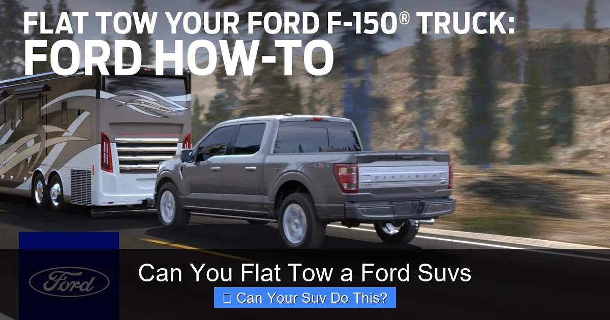 Can You Flat Tow a Ford Suvs