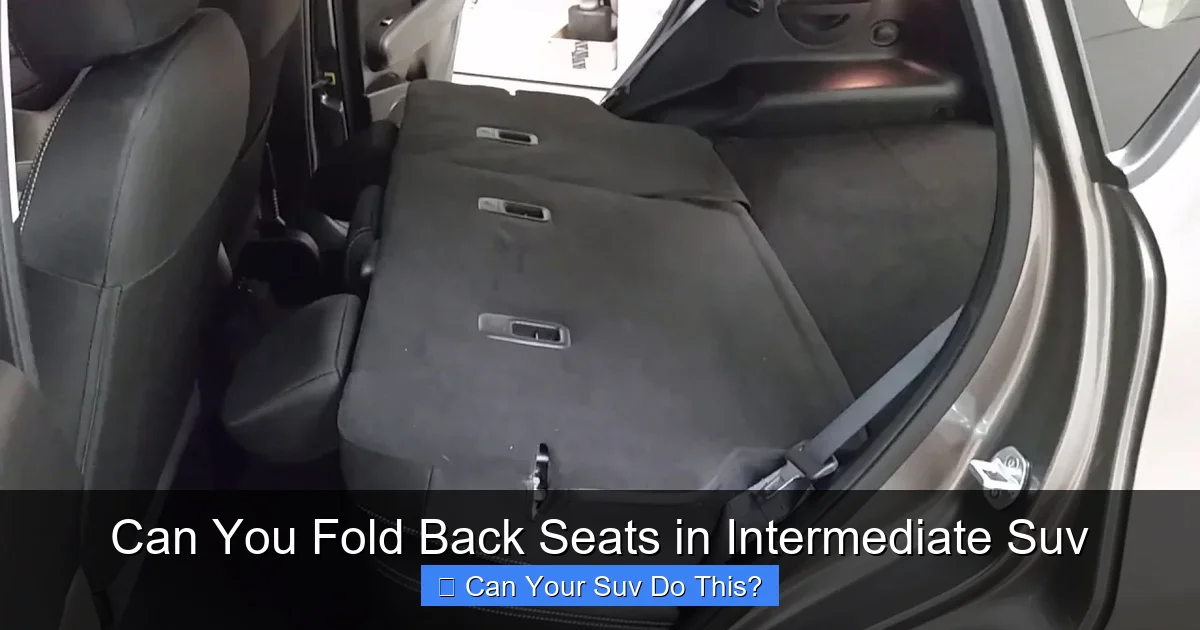 Can You Fold Back Seats in Intermediate Suv