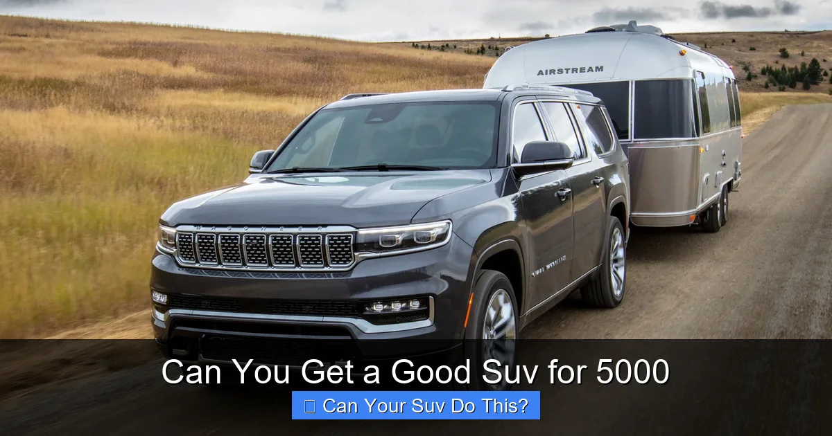 Can You Get a Good Suv for 5000