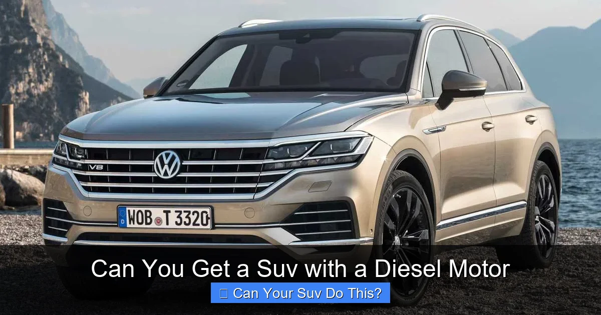 Can You Get a Suv with a Diesel Motor