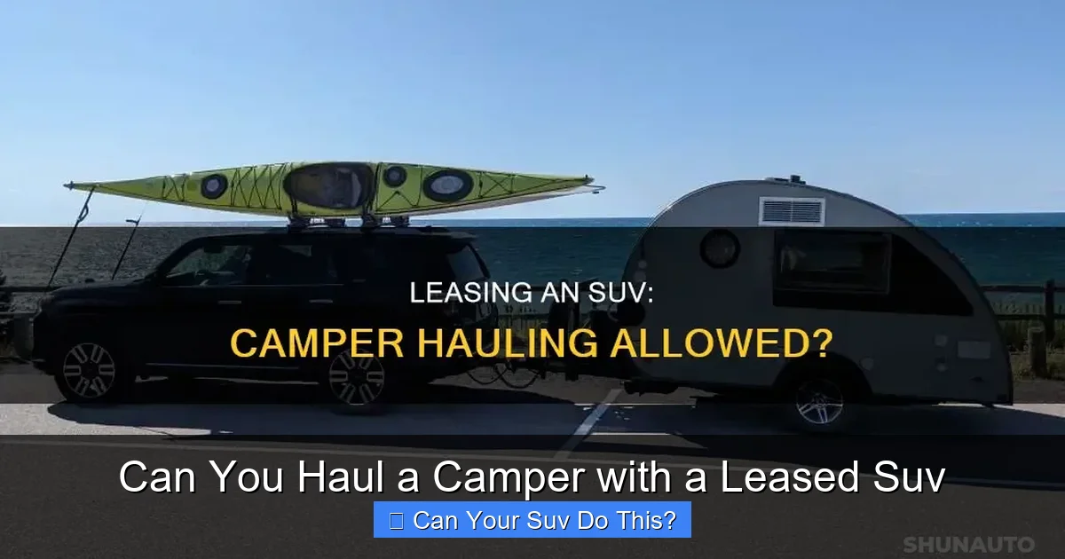 Can You Haul a Camper with a Leased Suv