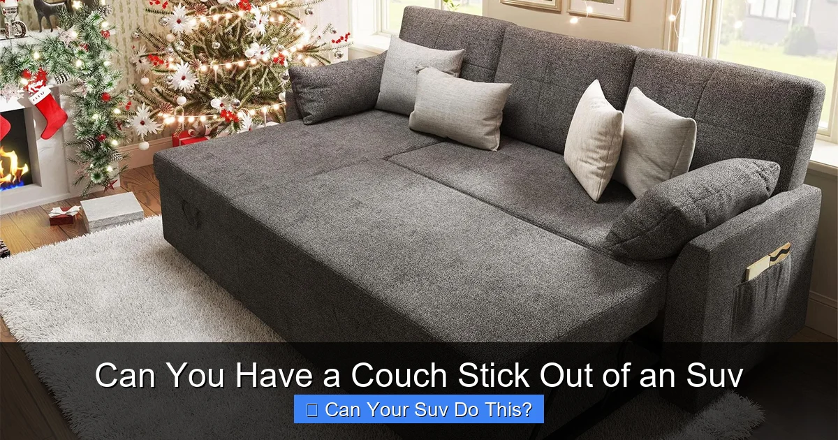 Can You Have a Couch Stick Out of an Suv