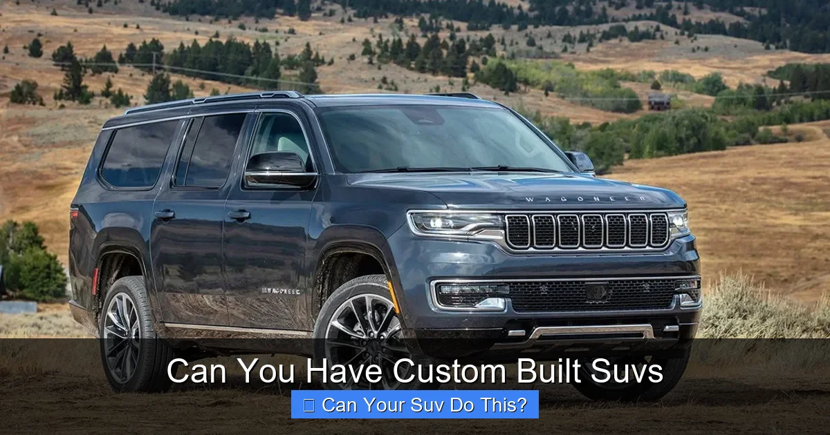 Can You Have Custom Built Suvs
