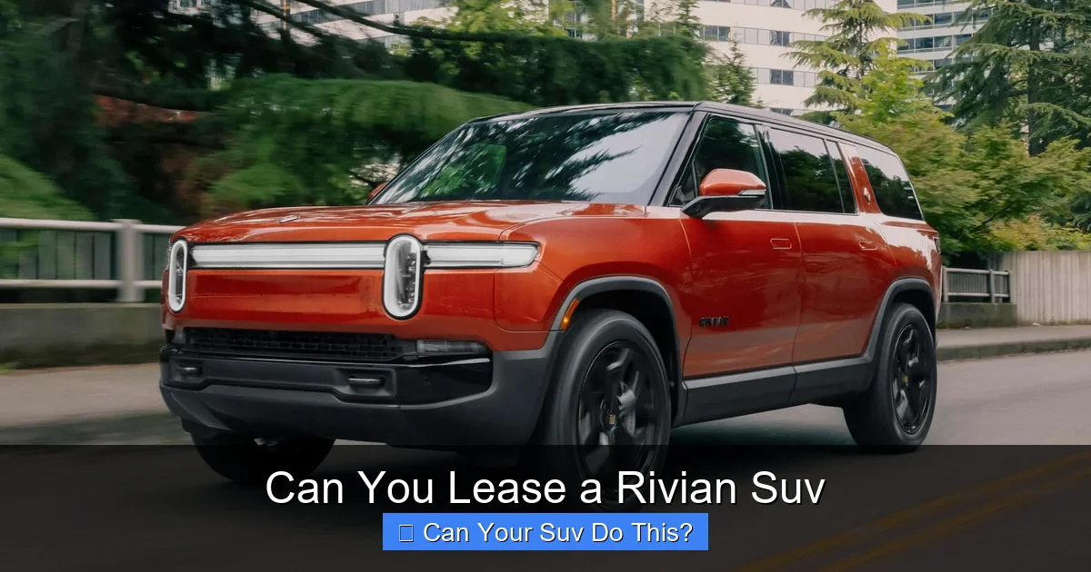 Can You Lease a Rivian Suv