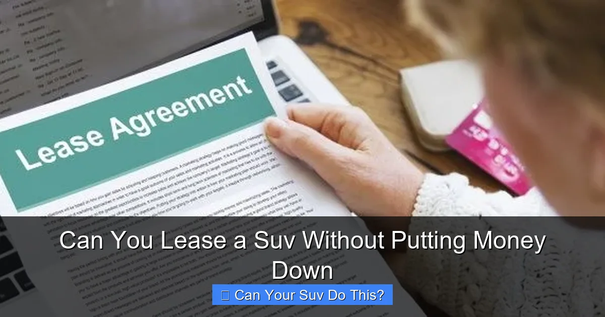 Can You Lease a Suv Without Putting Money Down