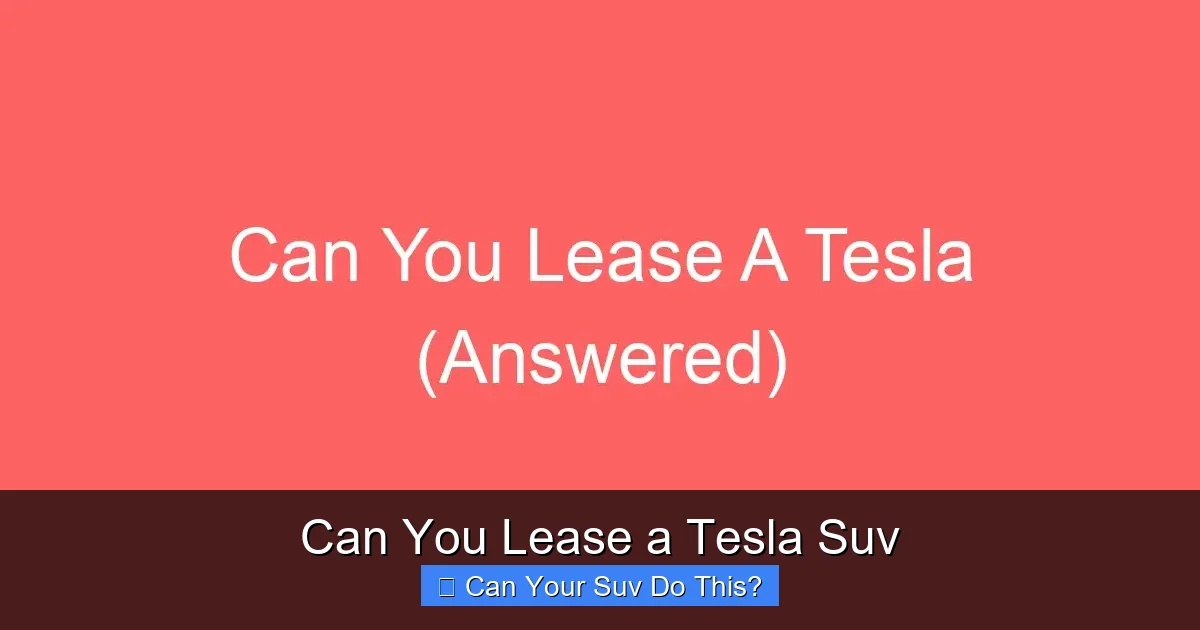 Can You Lease a Tesla Suv