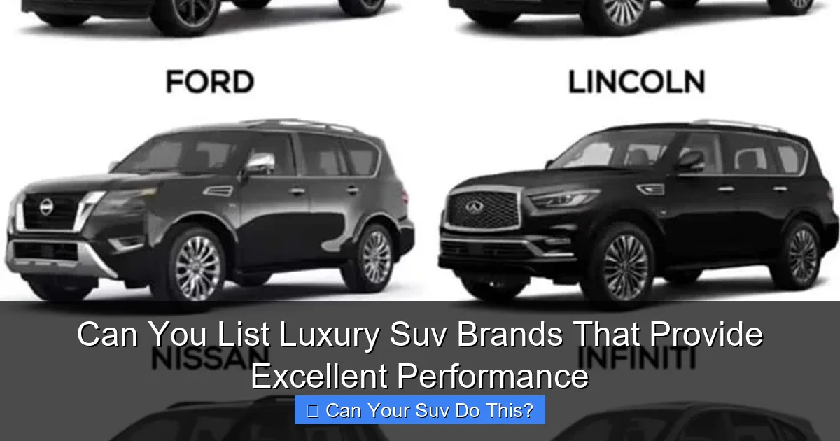 Can You List Luxury Suv Brands That Provide Excellent Performance
