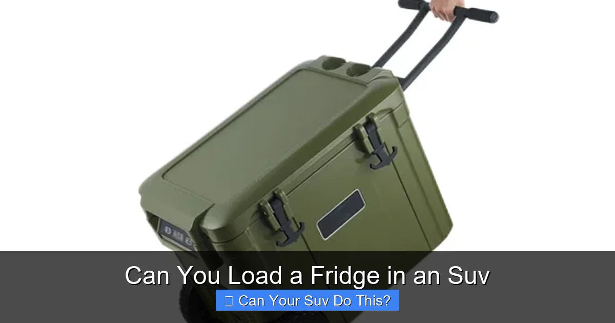 Can You Load a Fridge in an Suv
