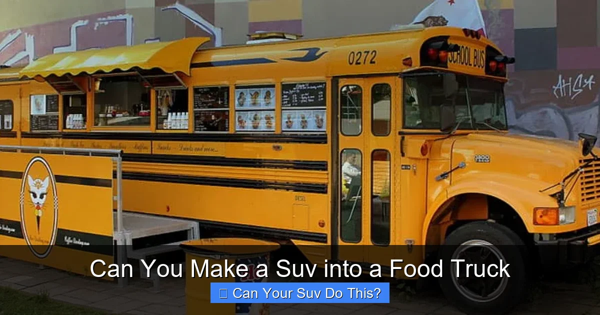 Can You Make a Suv into a Food Truck