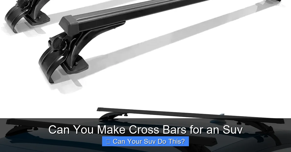 Can You Make Cross Bars for an Suv