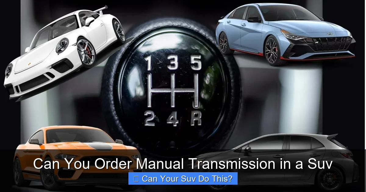 Can You Order Manual Transmission in a Suv