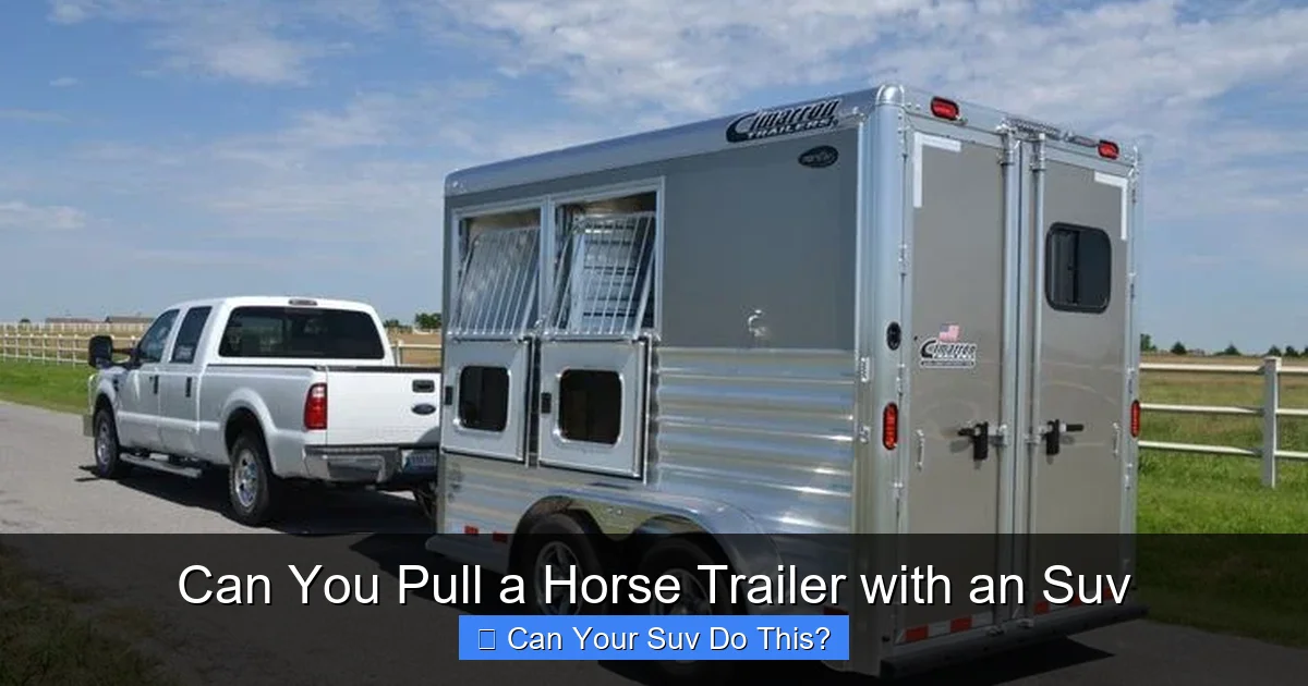 Can You Pull a Horse Trailer with an Suv