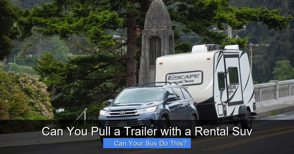 Can You Pull a Trailer with a Rental Suv