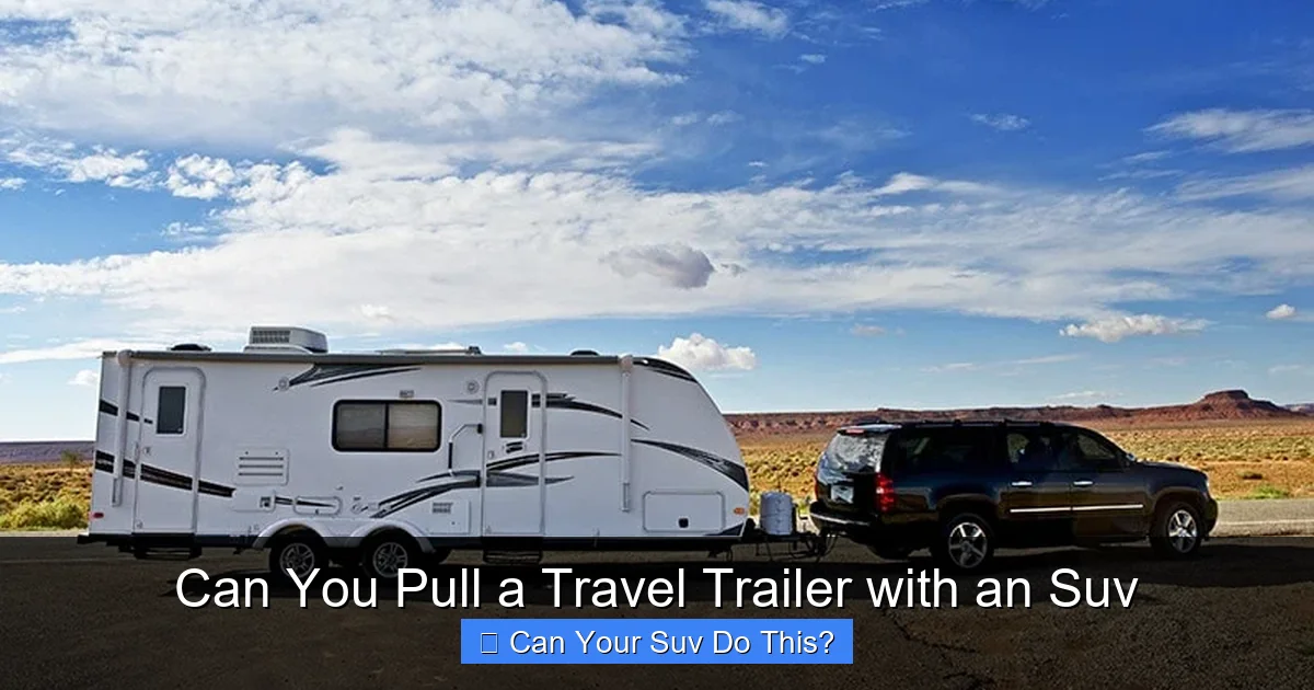 Can You Pull a Travel Trailer with an Suv