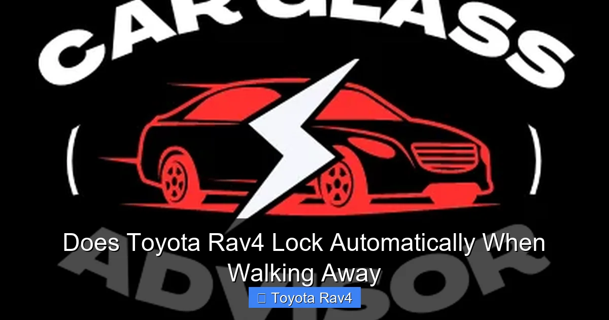 Does Toyota Rav4 Lock Automatically When Walking Away