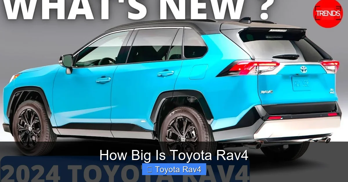 How Big Is Toyota Rav4