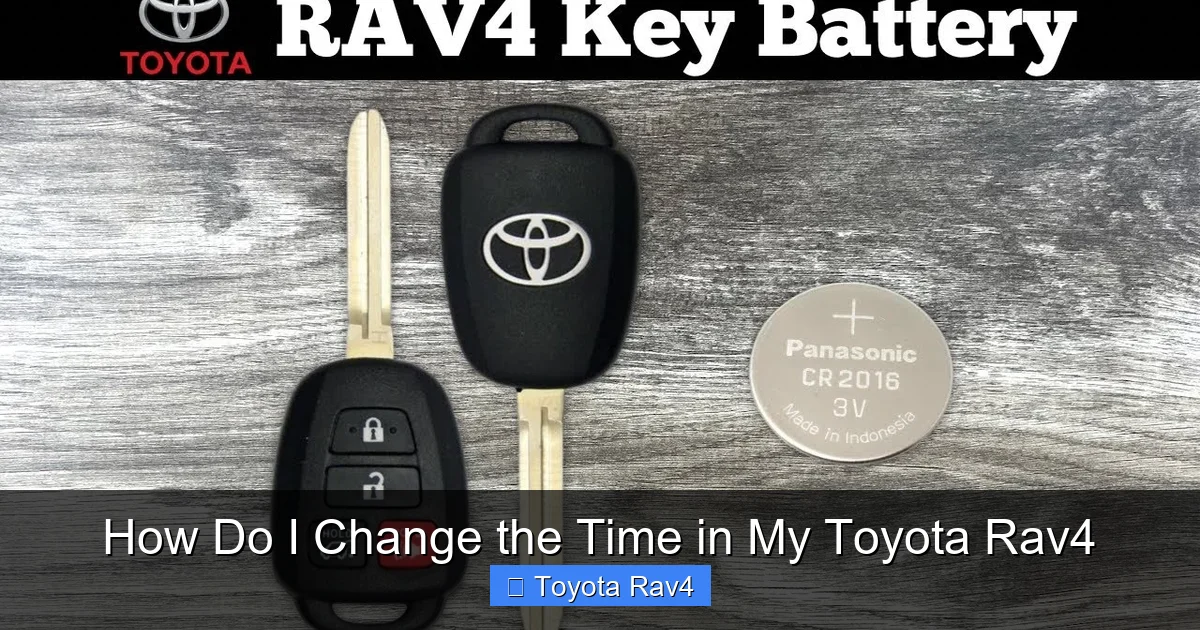 How Do I Change the Time in My Toyota Rav4