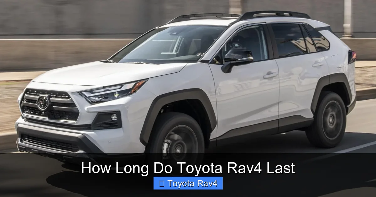 How Long Do Toyota Rav4 Last