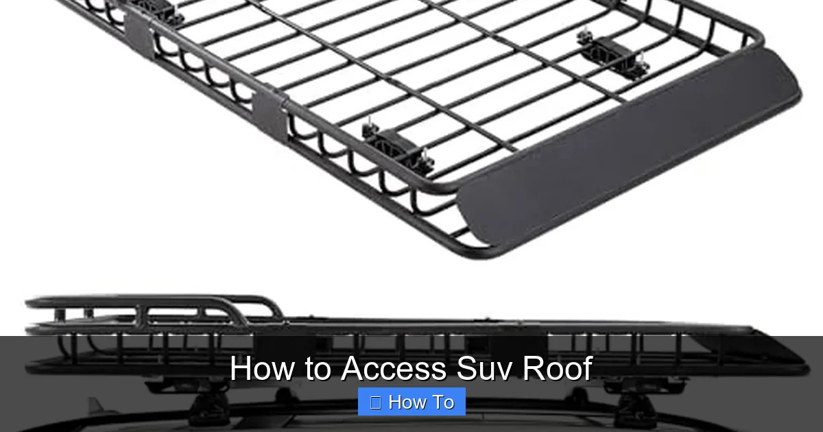 How to Access Suv Roof