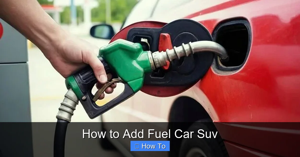 How to Add Fuel Car Suv