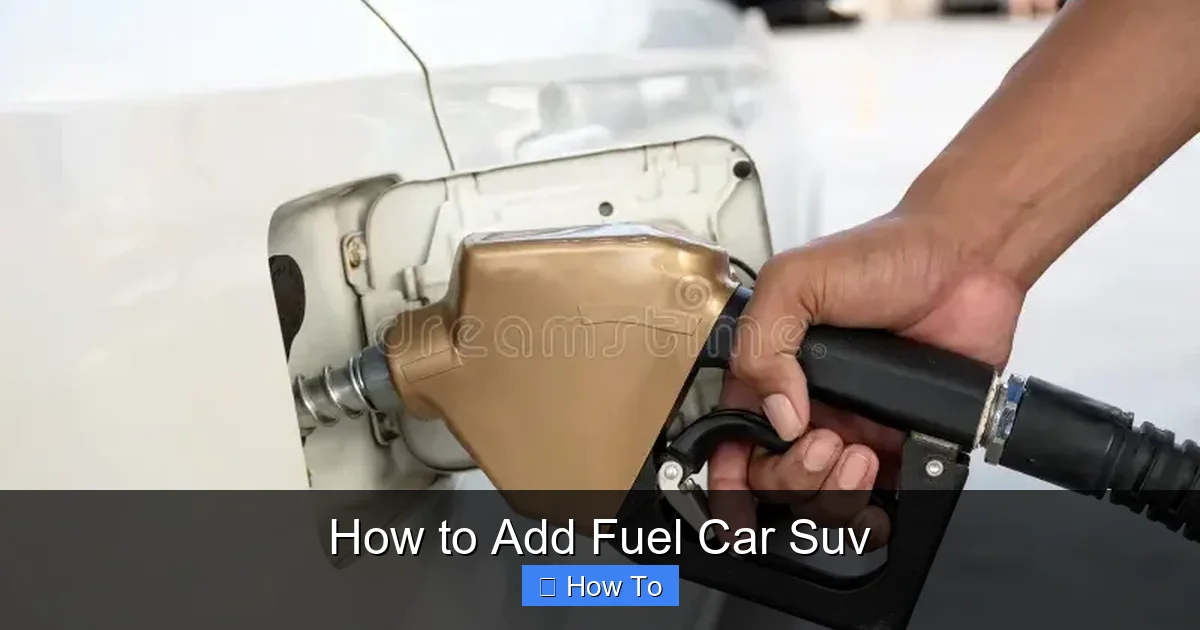 How to Add Fuel Car Suv