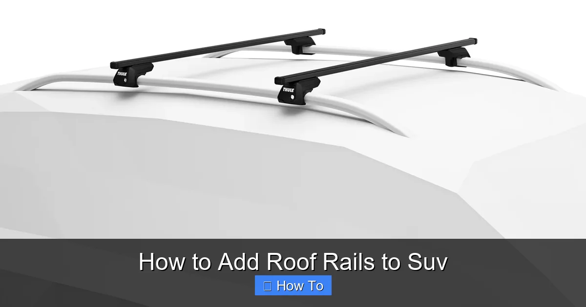 How to Add Roof Rails to Suv
